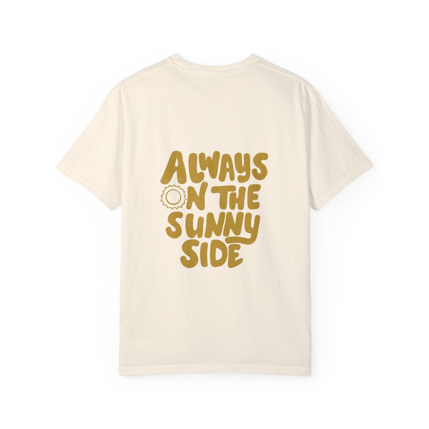 Always On The Sunny Side T-Shirt