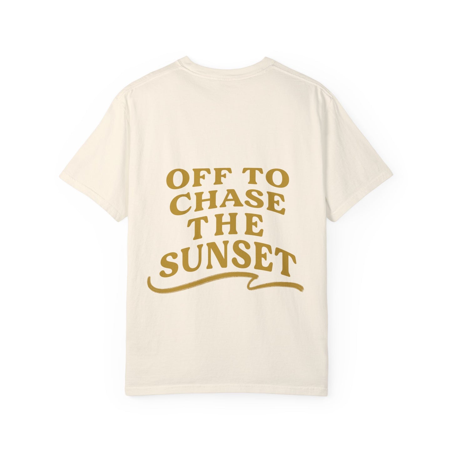 Off To Chase The Sunset Tee