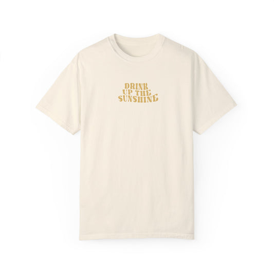 Drink Up The Sunshine Graphic Tee | Comfort Colors Unisex T-Shirt