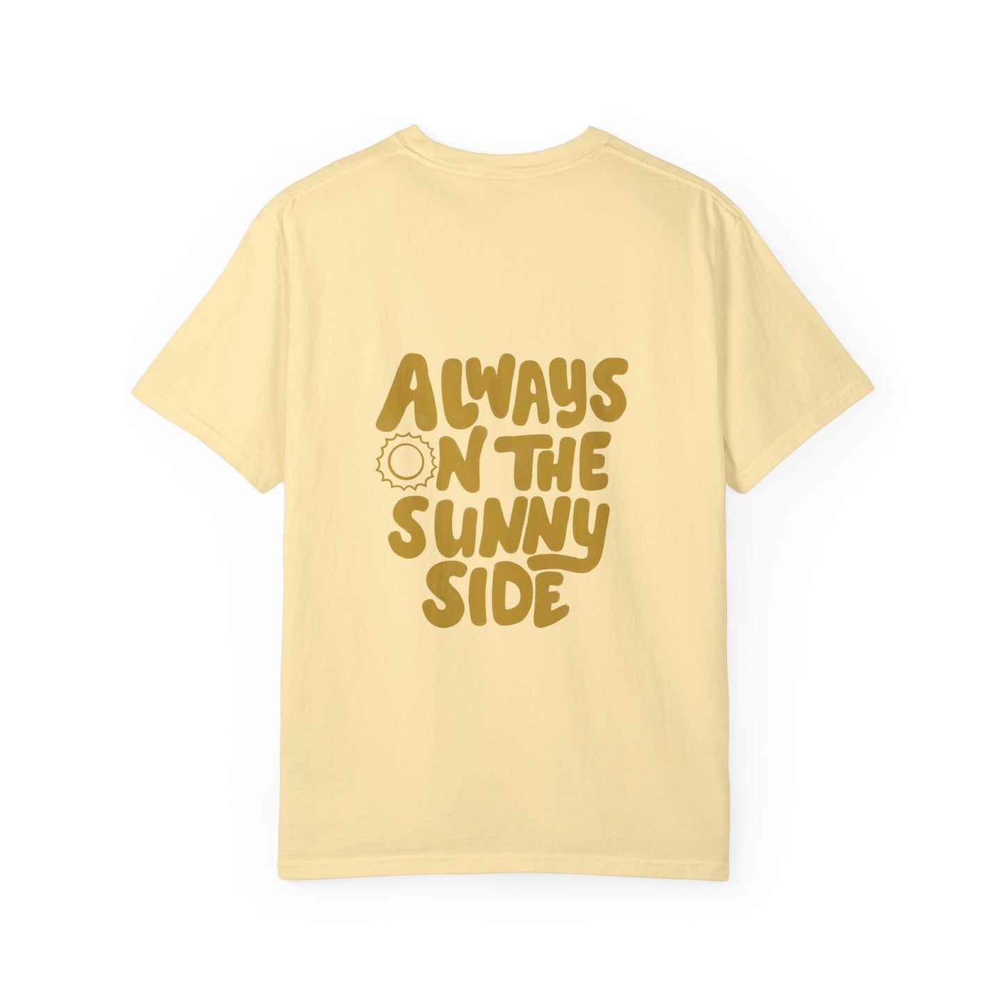 Always On The Sunny Side T-Shirt