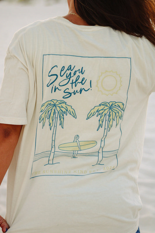 Sea You In The Sun | Unisex Garment-Dyed T-shirt