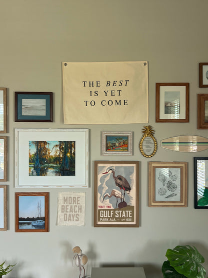 The Best Is Yet To Come Canvas Banner | 26 x 18 in